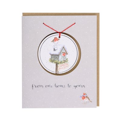 Our house to yours Christmas card with hanging robin decoration
